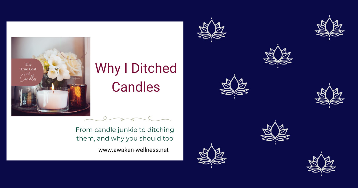 Why I Ditched Candles