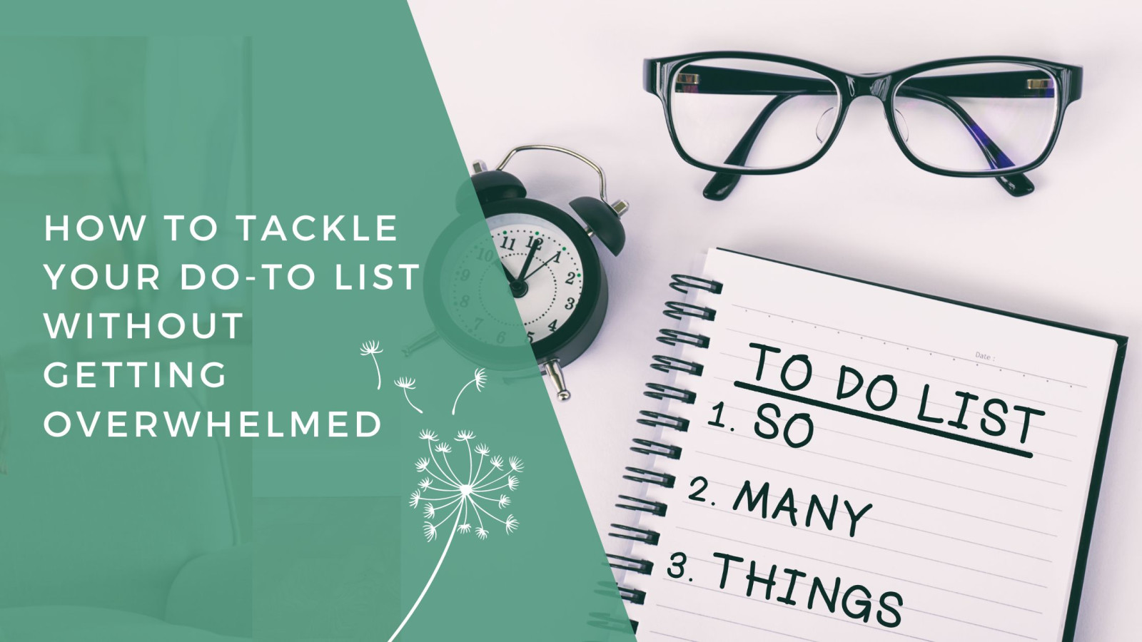 How to Tackle Your To Do List Without Getting Overwhelmed