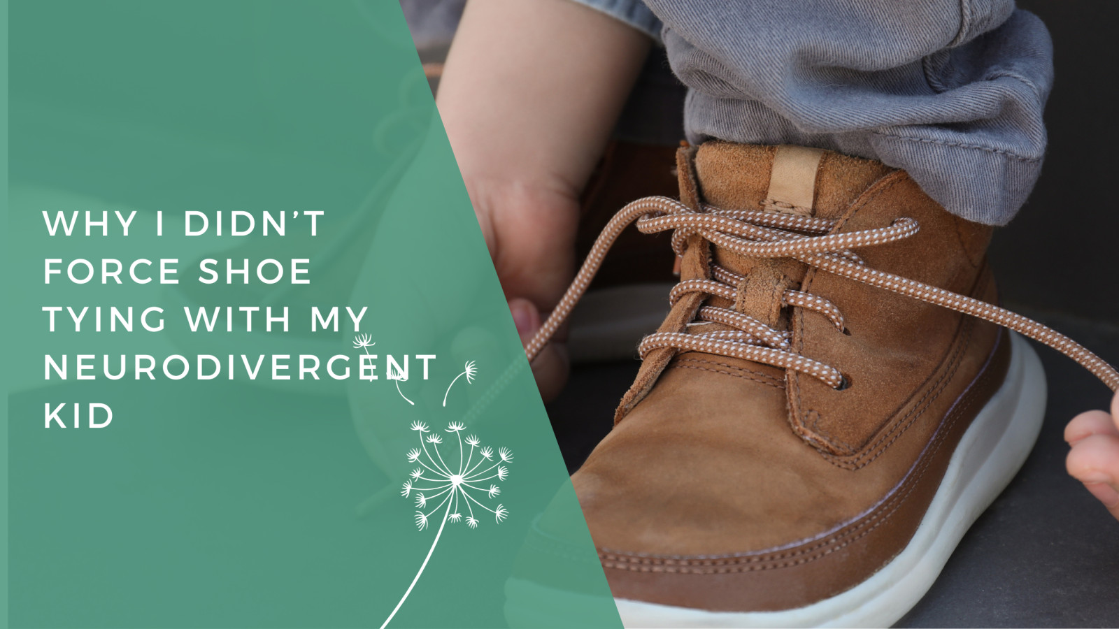 Why I Didn't Force Shoe Tying with My Neurodivergent Kiddo