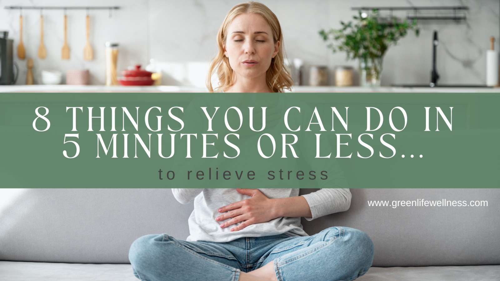  8 Powerful Stress Relievers You Can Do in 5 Minutes or Less