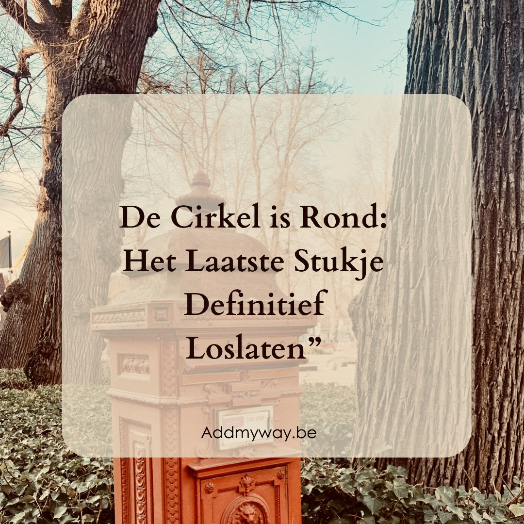 Blog 58 📖 Tijd om de allerlaatste restjes definitief  los te laten