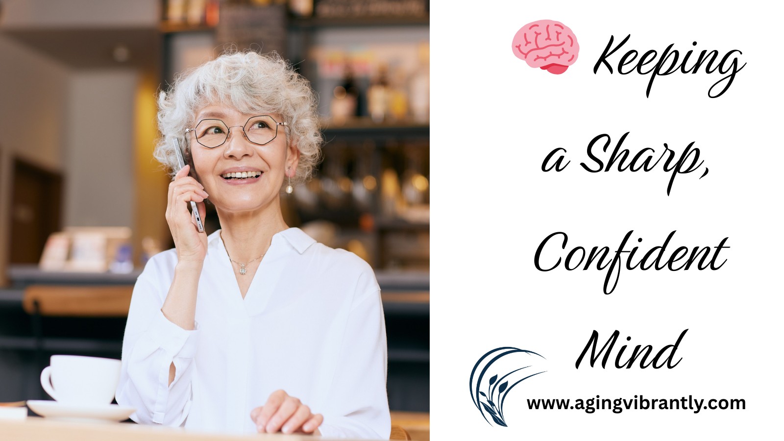 🧠 Keeping a Sharp, Confident Mind