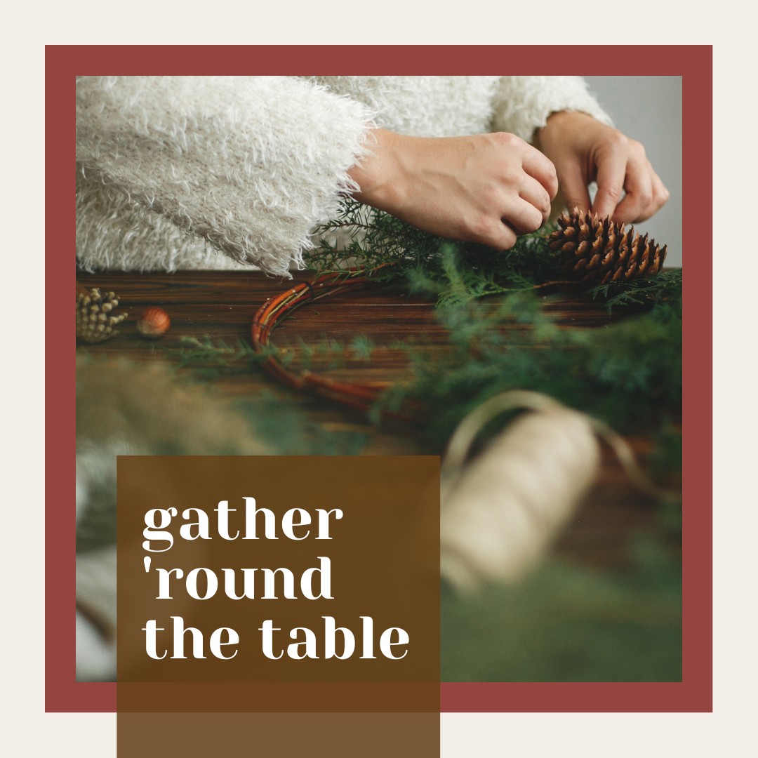Gather ‘Round the Table: Finding Grace in the Simple Moments