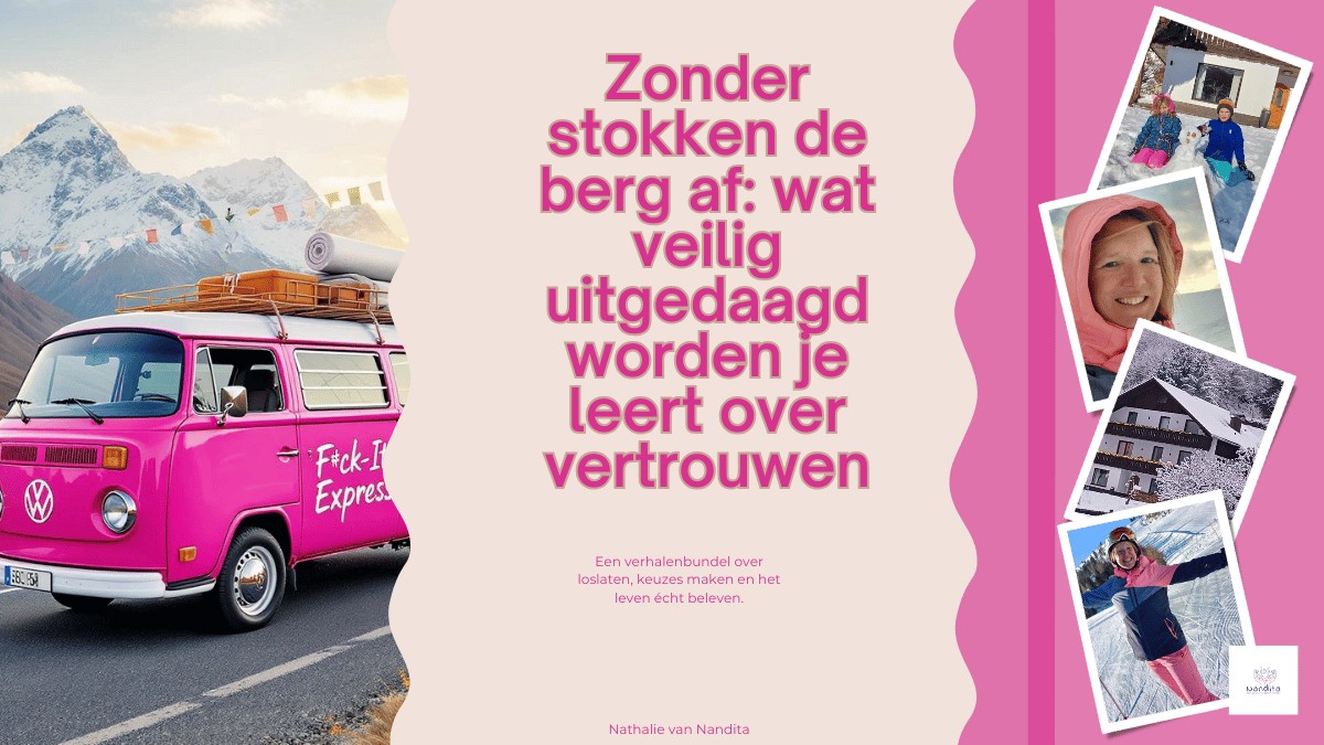 Zonder stokken de berg af: wat veilig uitgedaagd worden je leert over vertrouwen